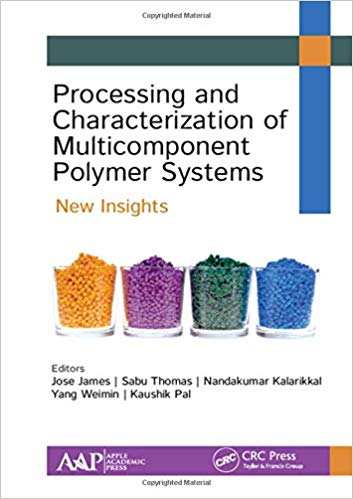 Processing and Characterization of Multicomponent Polymer Systems New Insights
